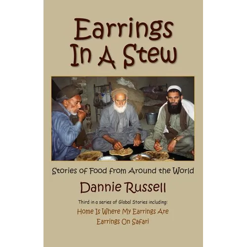 Earrings in a Stew: Stories of Food from Around the World - Paperback