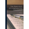 The Principles of Comparative Philology - Hardcover