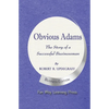 Obvious Adams: The Story of a Successful Businessman - Paperback