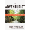 The Adventurist: My Life in Dangerous Places - Paperback
