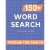 Word Serach Puzzle Book for Adult: 150+ Large Print Word Serach Puzzle Book for Adult with 3000+ Words and Solution - Paperback
