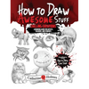 How to Draw Awesome Stuff: Chilling Creations: A Drawing Guide for Grown Ups - Hardcover
