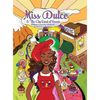 Miss Dulce & The City Land of Sweets: Annual Cupcake Festival - Hardcover