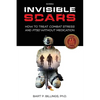 Invisible Scars: How to Treat Combat Stress and PTSD without Medication - Paperback