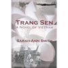 Trang Sen: A Novel of Vietnam - Paperback