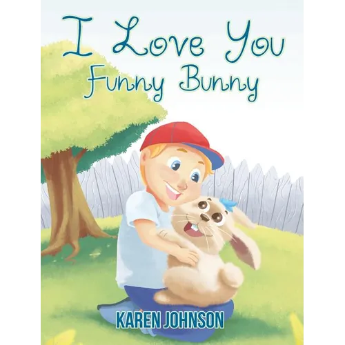 I Love You Funny Bunny - Hardcover