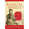 Radical Spirits: India's First Woman Doctor and Her American Champions - Paperback