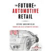 The Future of Automotive Retail - Paperback