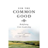 For the Common Good - Paperback