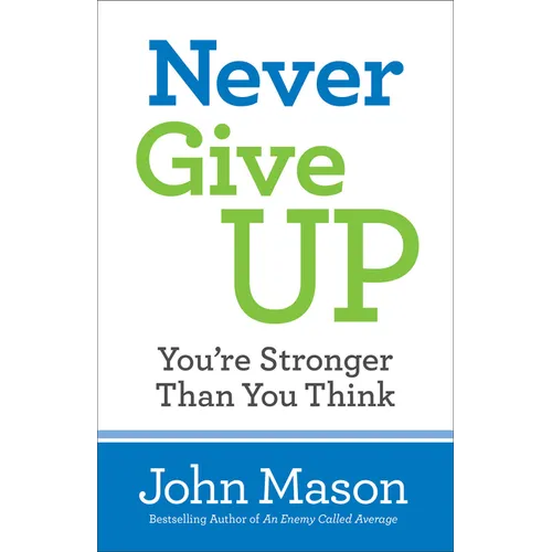 Never Give Up-You're Stronger Than You Think - Paperback