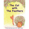 The Cat with The Feathers - Hardcover