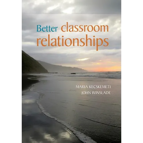 Better classroom relationships - Paperback