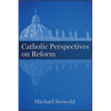 Catholic Perspectives on Reform - Paperback