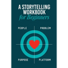 Storytelling Workbook for Beginners: A Workbook to Brainstorm, Practice, and Create 100 Stories - Paperback