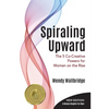 Spiraling Upward: The 5 Co-Creative Powers for Women on the Rise - Paperback