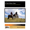 A Trail of Many Tales: The Discovery of the Fish Lake Cutoff Along the Old Spanish Trail - Paperback