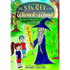 The Secret of the Wizard's Wand The Law of Attraction for Children - Paperback
