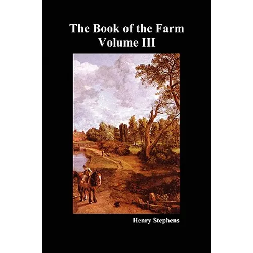 The Book of the Farm. Volume III. (Softcover) - Paperback