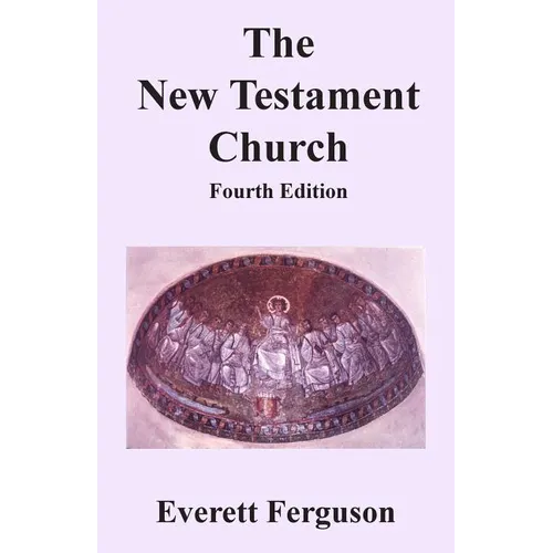 The New Testament Church - Paperback
