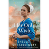 Her Only Wish - Hardcover