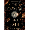 The Seasons that Fall - Hardcover
