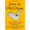 Jews in Old China: Studies by Chinese Scholars - Paperback