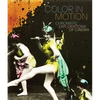 Color in Motion: Chromatic Explorations of Cinema - Hardcover