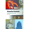 Metropolitan Philadelphia: Living with the Presence of the Past - Paperback