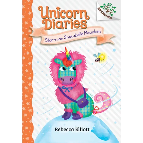 Storm on Snowbelle Mountain: A Branches Book (Unicorn Diaries #6): Volume 6 - Library Binding
