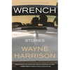 Wrench and Other Stories - Paperback