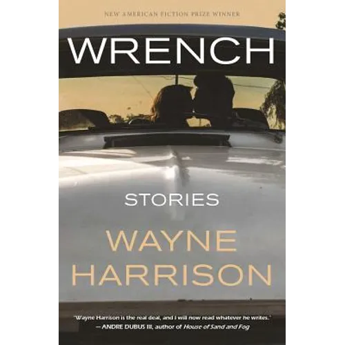 Wrench and Other Stories - Paperback