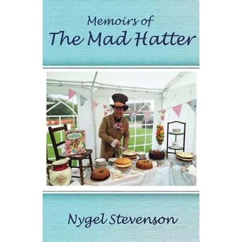 Memoirs of The Mad Hatter: (Dyslexia-Smart) - Paperback