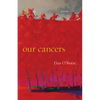 Our Cancers: Poems - Paperback