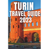 Turin Travel Guide 2023 - Paperback