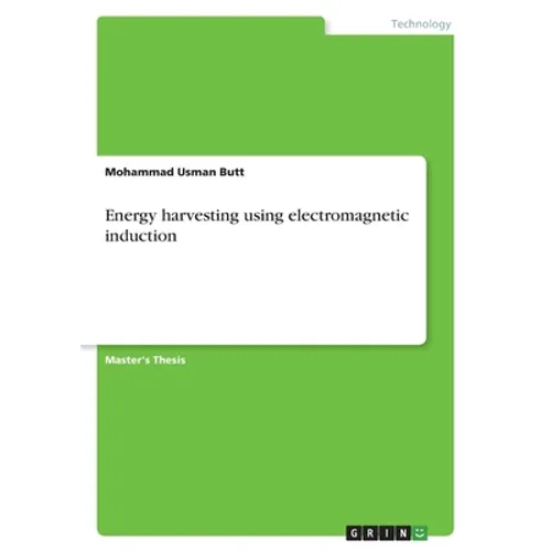 Energy harvesting using electromagnetic induction - Paperback