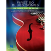 First 50 Blues Songs You Should Play on Guitar Chords, Tabs and Lyrics for Beginners and Intermediate Players Learn Pride and Joy, the Thrill Is Gone, - Paperback