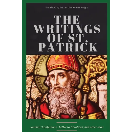 The Writings of St. Patrick - Paperback