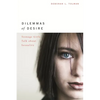 Dilemmas of Desire: Teenage Girls Talk about Sexuality - Paperback