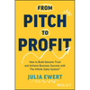 From Pitch to Profit - Paperback
