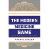 The Modern Medicine Game: Lacrosse, The Haudenosaunee, and Reconciliation - Paperback