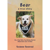 Bear - A True Story: How A Big Yellow Dog Nobody Wanted Helped Kids Learn To Read - Paperback
