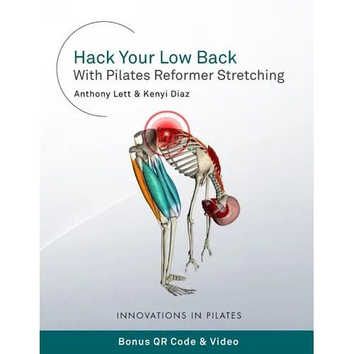 Hack Your Low Back With Pilates Reformer Stretching - Paperback