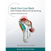 Hack Your Low Back With Pilates Reformer Stretching - Paperback