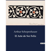 El Arte de Ser Feliz - Paperback