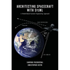 Architecting Spacecraft with SysML: A Model-based Systems Engineering Approach - Paperback