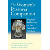 The Women's Passover Companion: Women's Reflections on the Festival of Freedom - Paperback