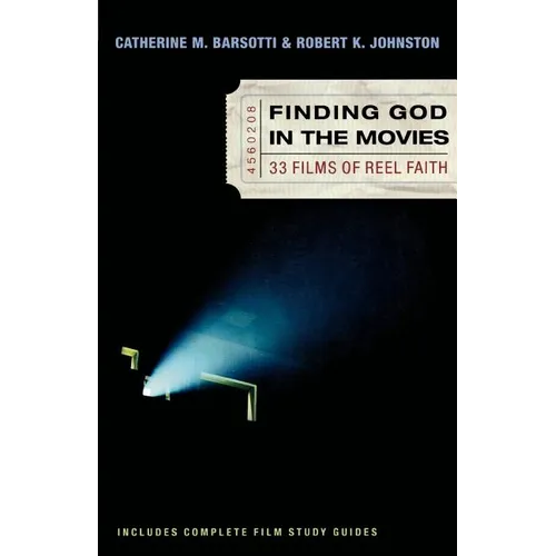 Finding God in the Movies: 33 Films of Reel Faith - Paperback