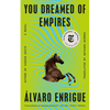 You Dreamed of Empires - Paperback