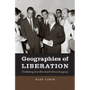 Geographies of Liberation: The Making of an Afro-Arab Political Imaginary - Paperback