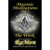 Masonic Meditations vol 3: The Work - Paperback